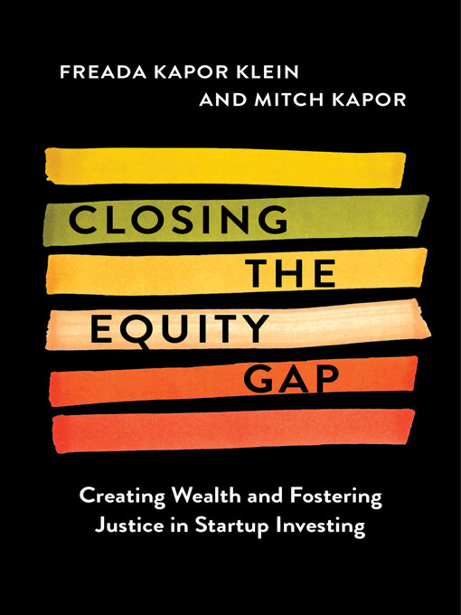 Title details for Closing the Equity Gap by Freada Kapor Klein - Available